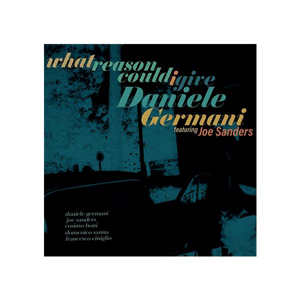 商品発送元：Clara MusicCD・DVD・楽器■ラインナップ：Daniele Germani - alto saxCosimo Boni - trumpetDomenico Sanna - pianoJoe Sanders - bas...