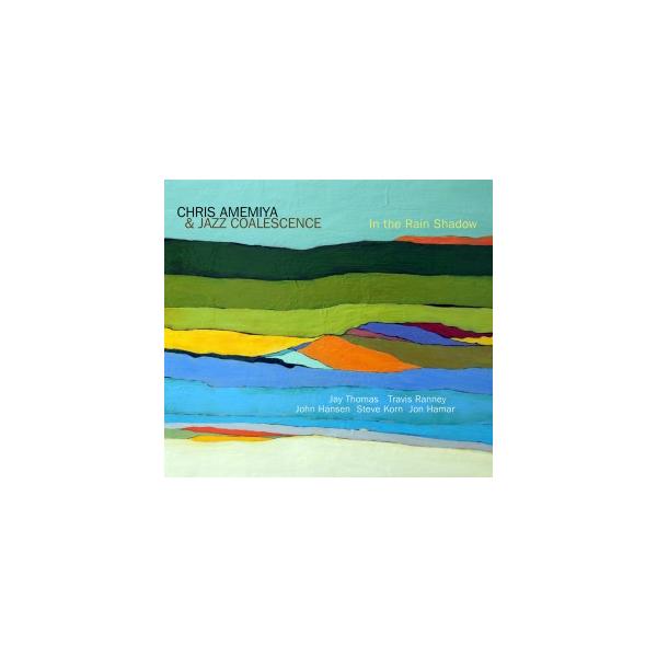 In The Rain Shadow (Chris Amemiva &amp; Jazz Coalescence)