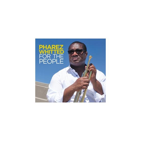 For The People (Pharez Whitted)