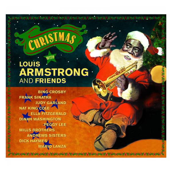 Christmas With Louis Armstrong &amp; Friends (Various Artists)