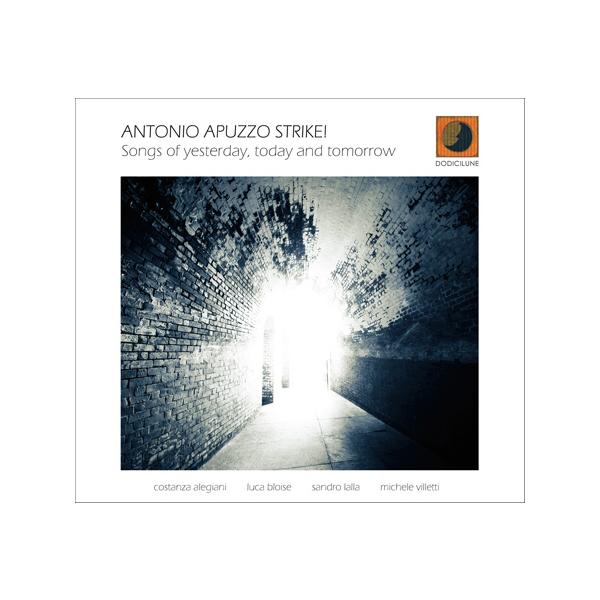 商品発送元：Clara MusicCD・DVD・楽器■アーティスト：Antonio Apuzzo Strike!■ラインナップ：Costanza Alegiani - vocalsAntonio Apuzzo - alto &amp; te...