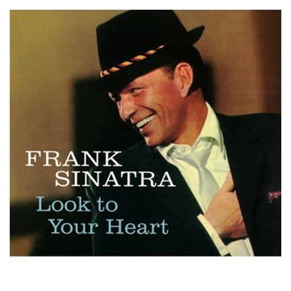 Look To Your Heart + 2 Bonus Tracks (Digipack Edition) (Frank Sinatra)