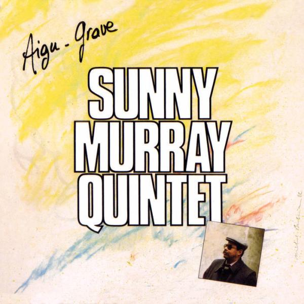 商品発送元：Clara MusicCD・DVD・楽器■アーティスト：Sunny Murray Quintet■ラインナップ：Richard Raux - tenor saxophoneBobby Few - pianoAlan Silva ...