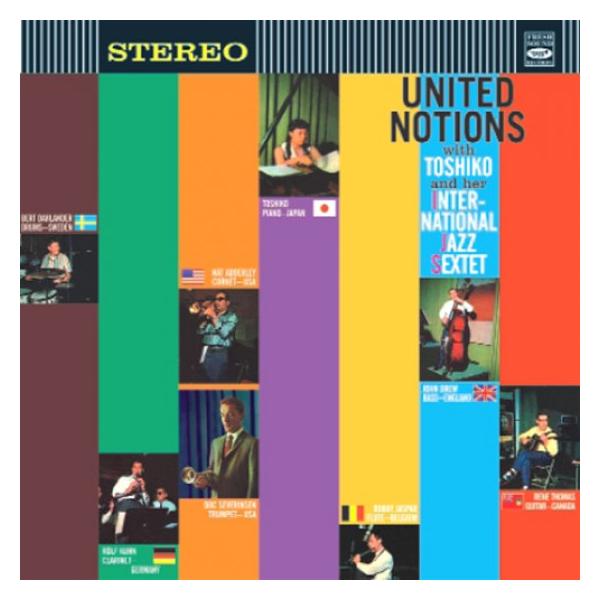 United Notions (Toshiko Akiyoshi &amp; Her International Jazz Sextet )