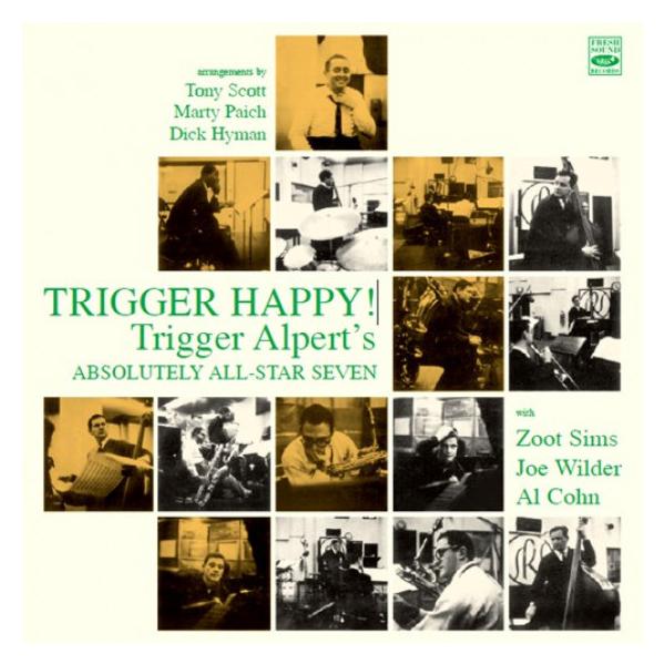 商品発送元：Clara MusicCD・DVD・楽器■アーティスト：Trigger Alpert■ラインナップ：Joe Wilder (trumpet), Urbie Green (trombone), Tony Scott (clarin...