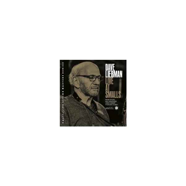 商品発送元：Clara MusicCD・DVD・楽器Dave Liebman: Live at Smalls is a thrilling, three-part free jazz exploration traversed by fiv...