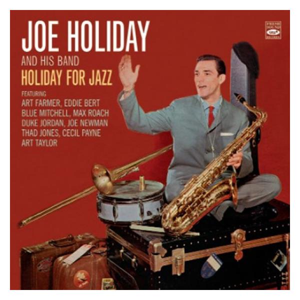 商品発送元：Clara MusicCD・DVD・楽器■アーティスト：Joe Holiday &amp; His Band■ラインナップ：Personnel on tracks #1-4:Idrees Sulieman (tp), Eddie...
