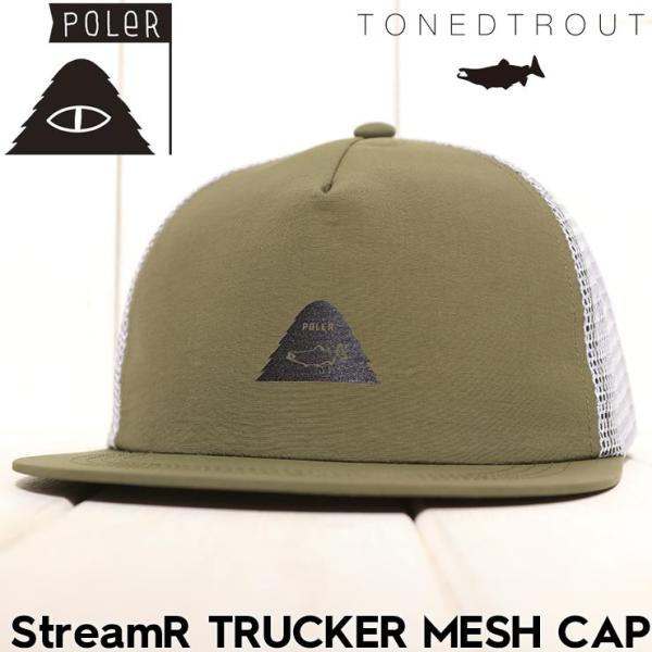 【送料無料】帽子 メッシュキャップ POLeR × TONEDTROUT ポーラー トーンドトラウト コラボ StreamR TRUCKER MESH CAP 251MCV0222 KHA 日本代理店正規品