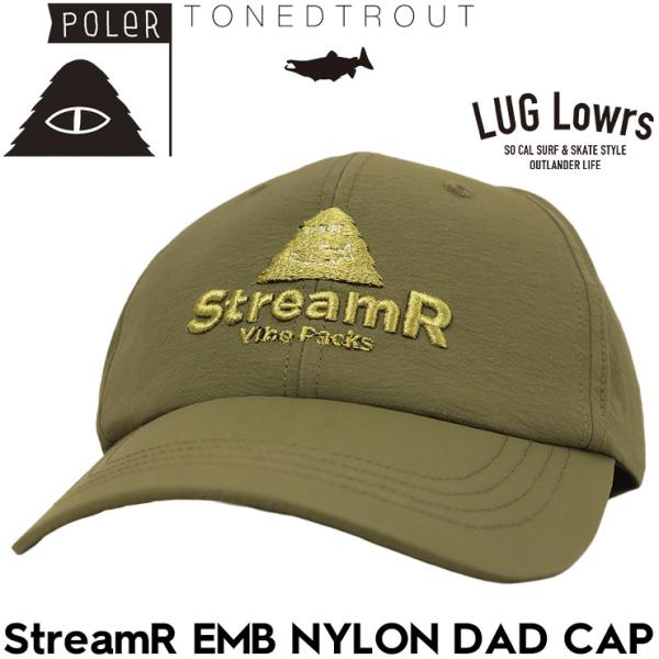 POLeR ポーラー キャップ メンズ ベースボールキャップ 帽子 ローキャップ フィッシングキャップ TONEDTROUT コラボ トーンドトラウト StreamR EMB NYLON DAD CA