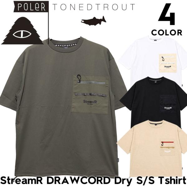 POLeR ポーラー Tシャツ メンズ 半袖Tシャツ ドライTシャツ UVカット 吸湿速乾 水陸両用 TONEDTROUT コラボ StreamR DRAWCORD Dry S/S Tshirt 261MCV0135 26SP