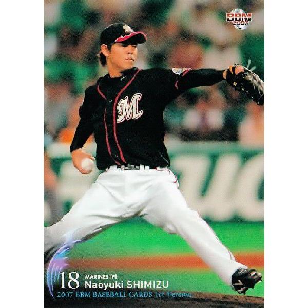 2007BBMベースボールカード 1ｓｔ レギュラー 114 清水直行 (千葉ロッテマリーンズ）