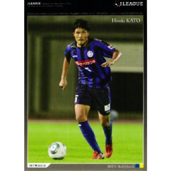 2012Jカード1st レギュラー 174 加藤広樹 (水戸ホーリーホック