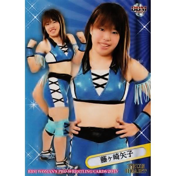 BBM 女子プロレスカード2015 TRUE HEART レギュラー 081 藤ヶ崎矢子