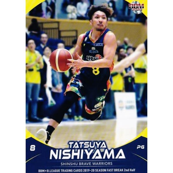 172 【西山達哉/信州ブレイブウォリアーズ】BBM2020 B.LEAGUE2019-20 FAST BREAK 2nd Half レギュラー