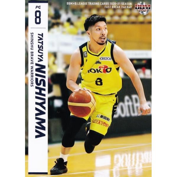 138 【西山達哉/信州ブレイブウォリアーズ】BBM2021 B.LEAGUE2020-21 FAST BREAK 2nd Half レギュラー