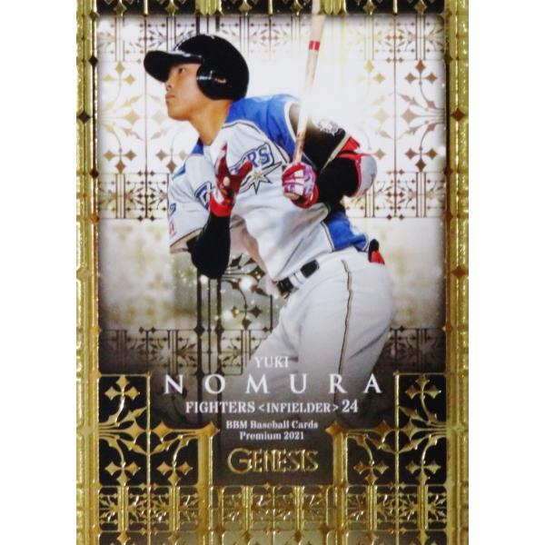 41 【野村佑希/北海道日本ハムファイターズ】BBM2021 GENESIS