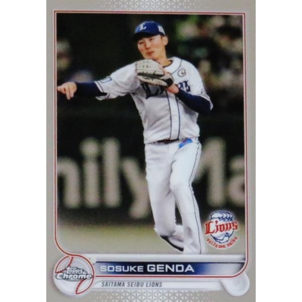 103 【源田壮亮/埼玉西武ライオンズ】2022 Topps Chrome NPBベース