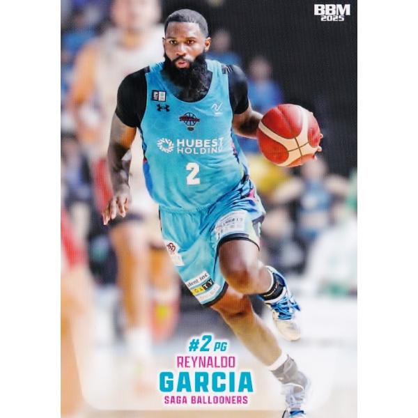 64 【レイナルド・ガルシア/佐賀バルーナーズ】BBM2025 B.LEAGUE2024-25 FAST BREAK 1st Half レギュラー