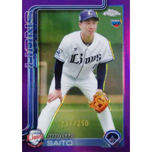 齋藤大翔(ROOKIE)/埼玉西武ライオンズ】2025 Topps Chrome NPBベース
