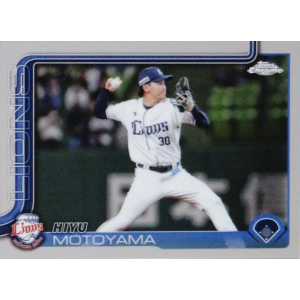 163 【元山飛優/埼玉西武ライオンズ】2025 Topps Chrome NPBベース
