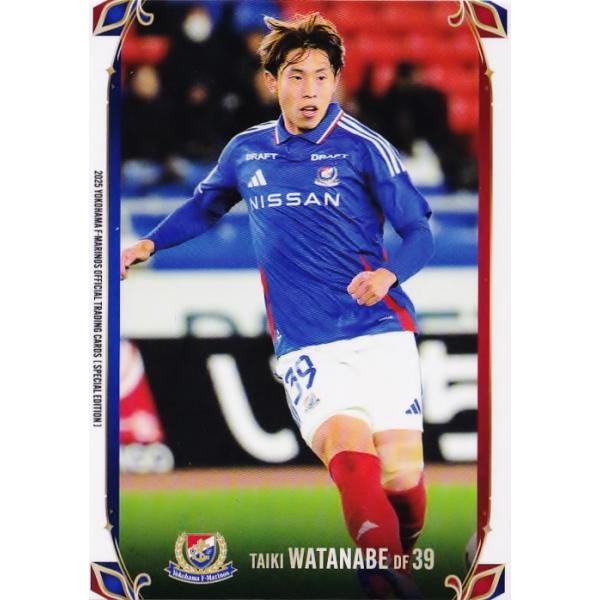 21 【渡邊泰基】[クラブ発行]2025 横浜F・マリノス スペシャル