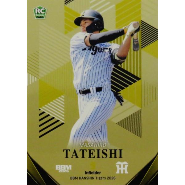 2026 阪神タイガース 立石正広　ユニホーム　S M O 立石正広(ROOKIE)】BBM 阪神タイガース 2026 [レギュラー/金紙パラレル