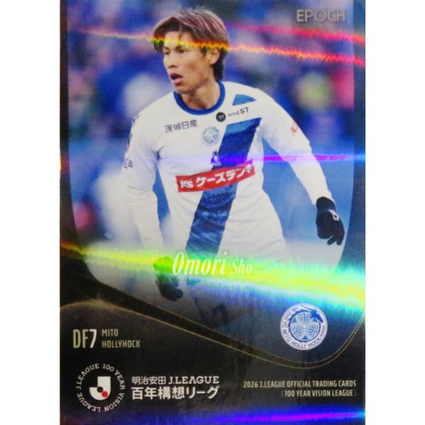 7 【大森渚生/水戸ホーリーホック】エポック 2026 明治安田Ｊリーグ百年構想リーグ オフィシャルカード レギュラーパラレル