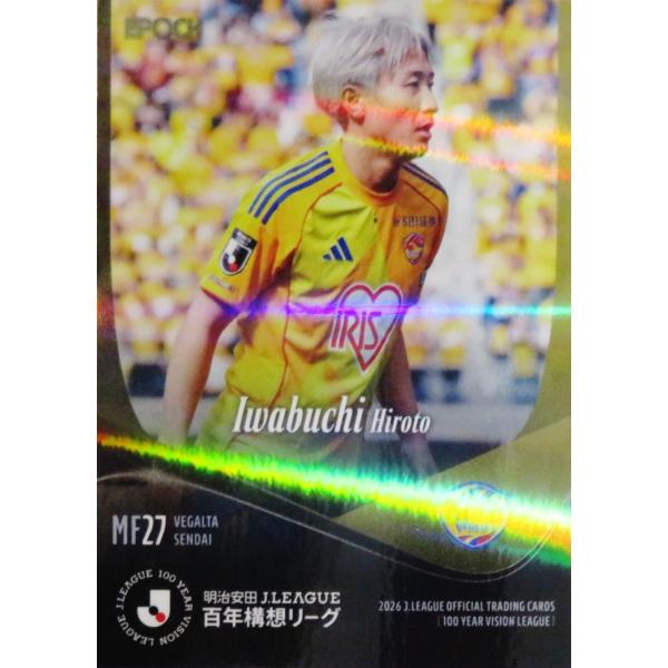109 【岩渕弘人/ベガルタ仙台】エポック 2026 明治安田Ｊリーグ百年構想リーグ オフィシャルカード レギュラーパラレル