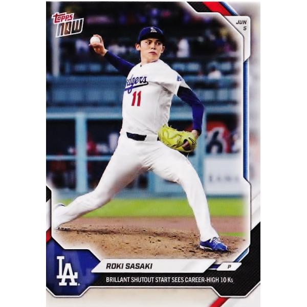 292【佐々木朗希/ドジャース】2026 MLB TOPPS NOW [2026.6.5] 7回無失点、自己最多10奪三振(PR:2725)