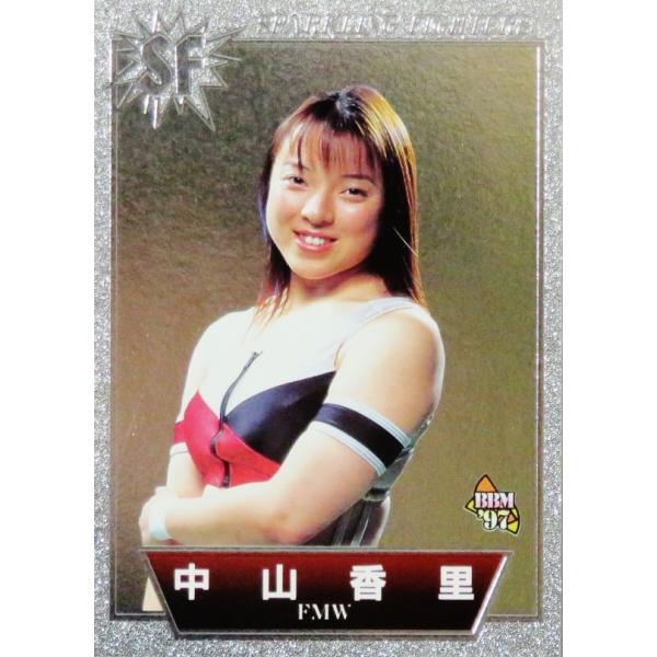 24 【中山香里】BBM 1997 プロレスカード SPARKLING FIGHTERS