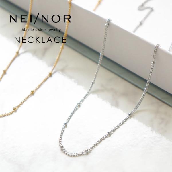 Nei/nor ネックレス 首飾り お肌に優しい サージカルステンレス 変色 錆 傷に強い 丈夫 ファッションアクサリー ネイナー NnNE-0106 爆買