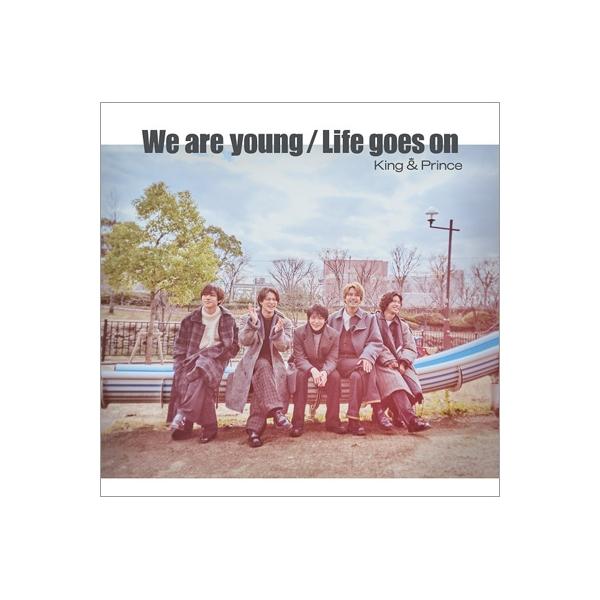 King & Prince / We are young Life goes on (初回限定盤B:CD+