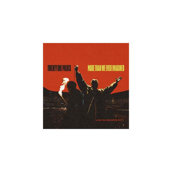 MORE THAN WE EVER IMAGINED (LIVE IN MEXICO CITY)【輸入盤】▼/トゥエンティ・ワン・パイロッツ[CD]【返品種別A】