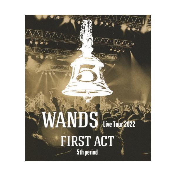 WANDS Live Tour 2022 〜FIRST ACT 5th period〜/WANDS[Blu-ray]【返品