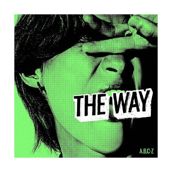 [先着特典付]THE WAY(通常盤)/A.B.C-Z[CD]【返品種別A】