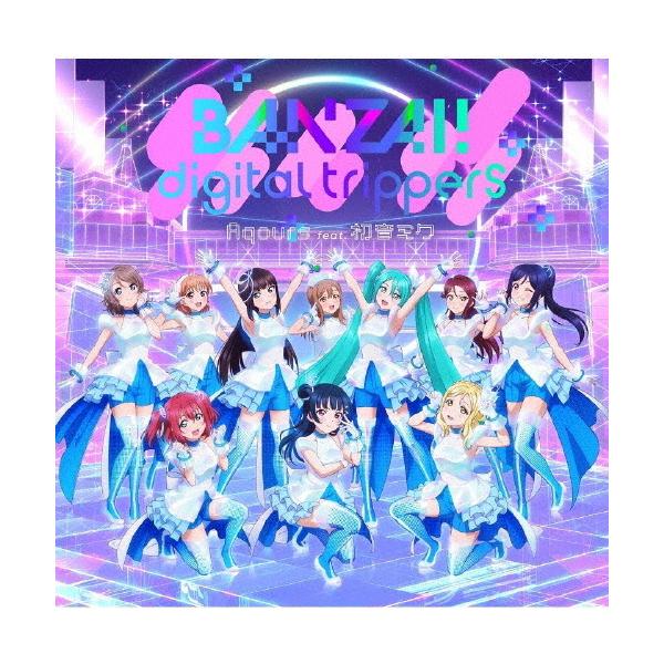 BANZAI! digital trippers【BD付】/Aqours feat.初音ミク[CD+Blu-ray]【返品種別A】