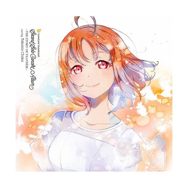 LoveLive! Sunshine!! Second Solo Concert Album 〜THE STORY OF FEATHER〜 starring Takami Chika/高海千歌(伊波杏樹)from Aqours[CD]【返品種別A】