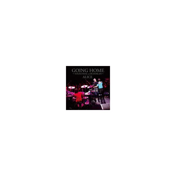 GOING HOME 〜TOUR FINAL at BUDOKAN〜/ALICE[CD]【返品種別A】