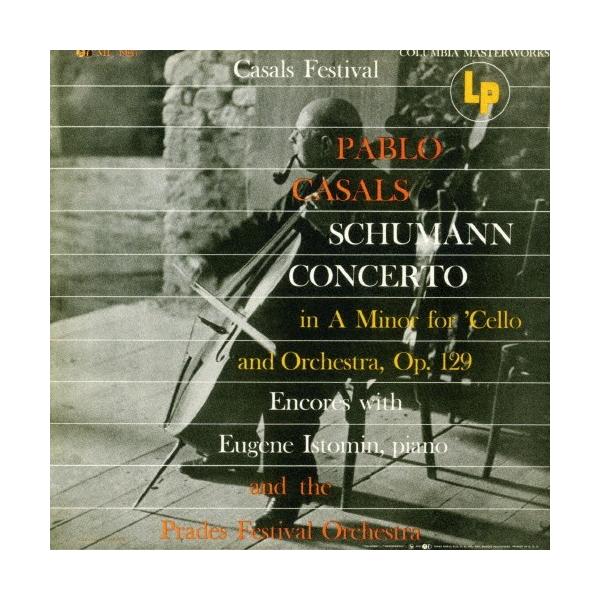 CD/パブロ・カザルス/シューマン:チェロ協奏曲&amp;鳥の歌 (ライナーノーツ) (期間生産限定盤)