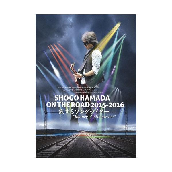 SHOGO HAMADA ON THE ROAD 2015‐2016 旅するソングライター“Journey of a Songwriter"(通常盤/劇場上映盤)【DVD】/浜田省吾[DVD]【返品種別A】