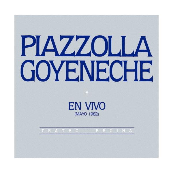 ◆品　番：SICP-6393◆発売日：2021年08月25日発売◆出荷目安：２〜５日◆ピアソラゴシェネチェライヴ１９８２/PIAZZOLLA GOYENECHE EN VIVO