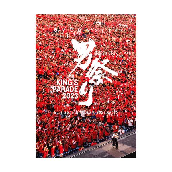 UVERworld/KING'S PARADE 男祭り REBORN at N… UVERworld KING'S PARADE 男祭り REBORN at Nissan Stadium