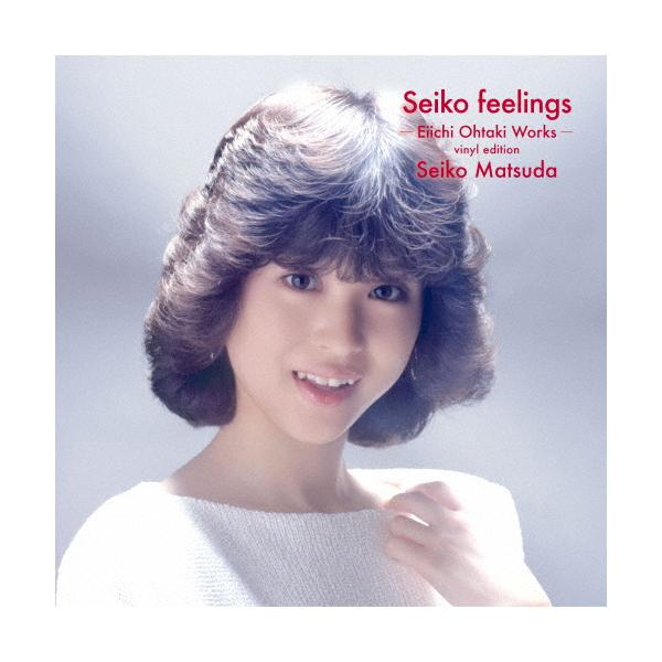 CD 野心を抱け　絶版品　希少品 枚数限定][限定]Seiko feelings -Eiichi Ohtaki Works- vinyl edition