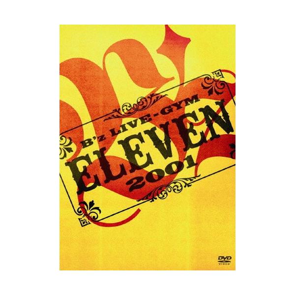 B'z LIVE-GYM 2001 -ELEVEN-/B'z[DVD]【返品種別A】 : Joshin web