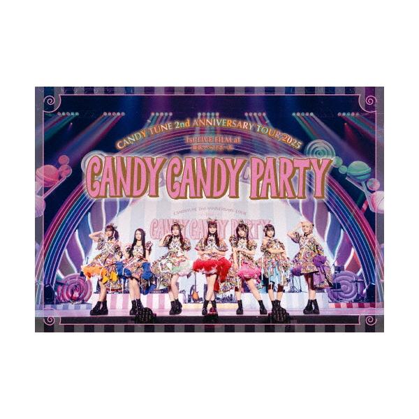1st LIVE FILM at 幕張イベントホール CANDY TUNE 2nd ANNIVERSARY TOUR 2025「CANDY CANDY PARTY」/CANDY TUNE[Blu-ray]【返品種別A】