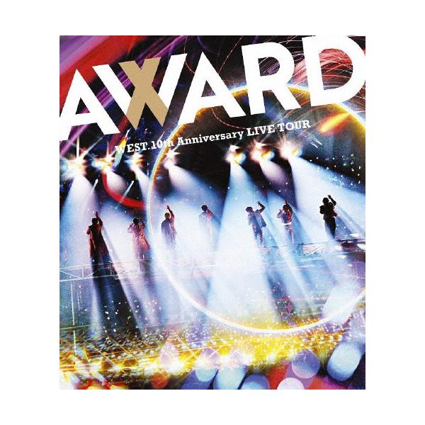 WEST. 10th Anniversary LIVE TOUR AWARD(通常盤)【Blu-ray】/WEST