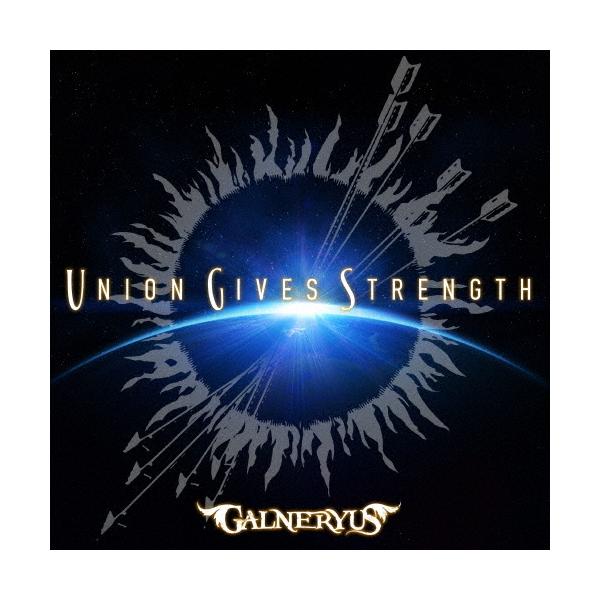 [枚数限定][限定盤]UNION GIVES STRENGTH(初回限定盤)/GALNERYUS[CD+DVD]【返品種別A】