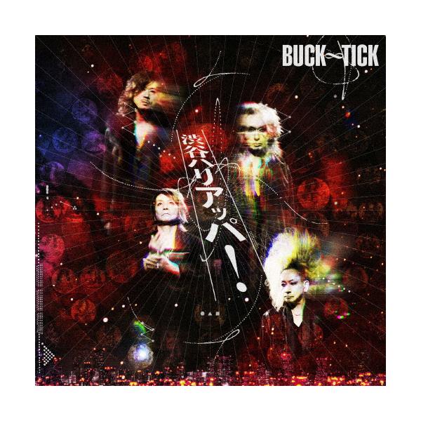 渋谷ハリアッパ!/BUCK-TICK[SHM-CD]通常盤【返品種別A】 : Joshin web