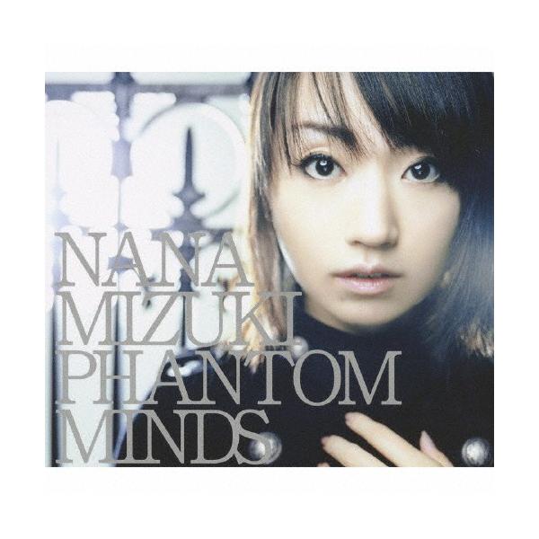 PHANTOM MINDS/水樹奈々[CD]【返品種別A】
