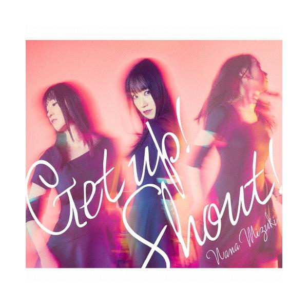 Get up! Shout!/水樹奈々[CD]【返品種別A】